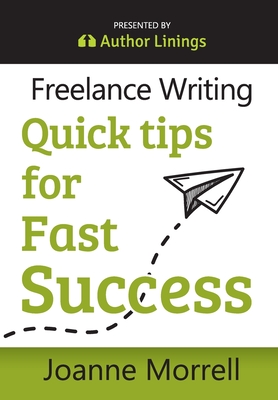 Freelance Writing Quick Tips for Fast Success (1)