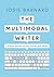 The Multimodal Writer by Josie Barnard