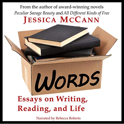 Words: Essays on Writing, Reading, and Life