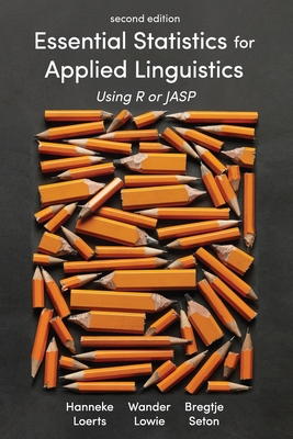 Essential Statistics for Applied Linguistics: Using R or JASP (Paperback)