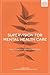 Supervision for Mental Health Care (Foundations of Mental Health Practice, 6)