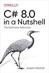 C# 8.0 in a Nutsh...