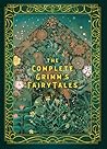 The Complete Grimm's Fairy Tales by Jacob Grimm