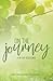 On the Journey: A 30-Day De...