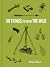 50 Things to Do in the Wild (Explore More)
