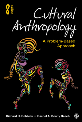 Cultural Anthropology: A Problem-Based Approach