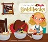 Goldilocks (Fairy Tales as Told by Clementine Set 1) Goldilocks (Fairy Tales as Told by Clementine Set 1)