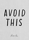 Avoid This
