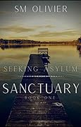 Seeking Asylum (Sanctuary, #1)