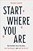 Start Where You Are by Copeland