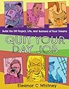 Quit Your Day Job...