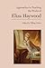 Approaches to Teaching the Works of Eliza Haywood by Tiffany Potter