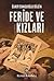 Feride ve Kızları by Ülker Banguoğlu Bilgin