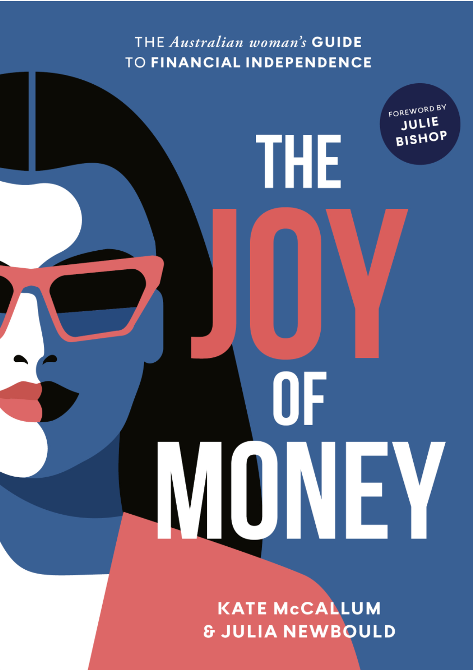 The Joy of Money: the Australian woman's guide to financial independence