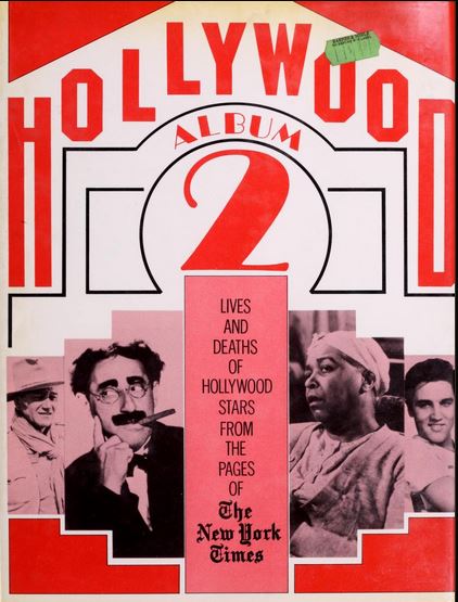 Hollywood album 2 : lives and deaths of Hollywood stars from the pages of the New York Times (Hollywood Album # 2)