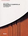 Massimo e Gabriella Carmassi. Opere e progetti