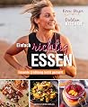Einfach richtig essen - Gesunde Ernährung leicht gemacht (German Edition) Einfach richtig essen - Gesunde Ernährung leicht gemacht (German Edition)