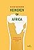 Heineken in Africa: La miniera d'oro di una multinazionale europea