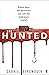 The Hunted by Gabriel Bergmoser