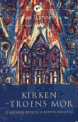 Kirken - troens mor. Et økumenisk bidrag til en luthersk ekklesiologi