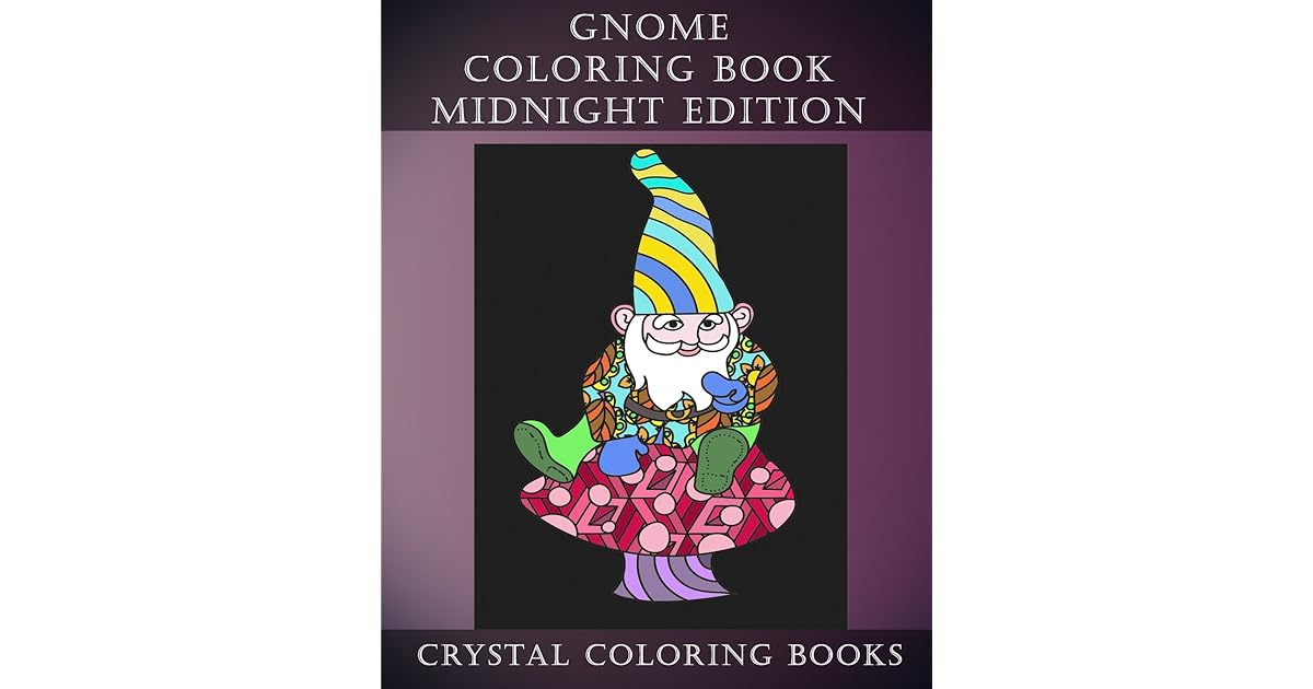 Gnome Coloring Book Midnight Edition: 30 Gnome Stress Relief Coloring ...