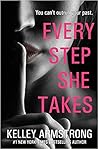 Every Step She Takes by Kelley Armstrong