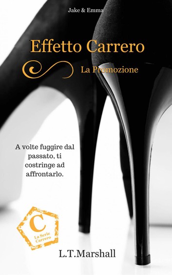 Effetto Carrero: La promozione; Jake & Emma (The Carrero Series #1)