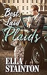 Best Laid Plaids by Ella Stainton