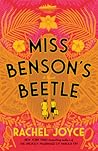 Miss Benson's Beetle by Rachel Joyce