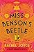 Miss Benson's Beetle by Rachel Joyce