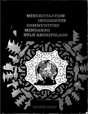 The Minoritization of Indigenous Communities of Mindanao and the Sulu Archipelago