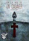 En la voz de un cadáver by Alan Souto