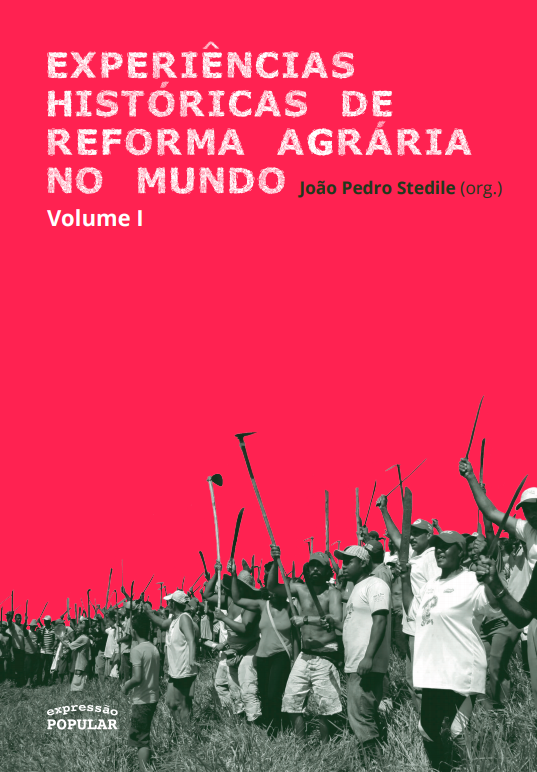Experiências históricas de reforma agrária no mundo – volume I (Paperback)