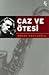 Caz ve Otesi