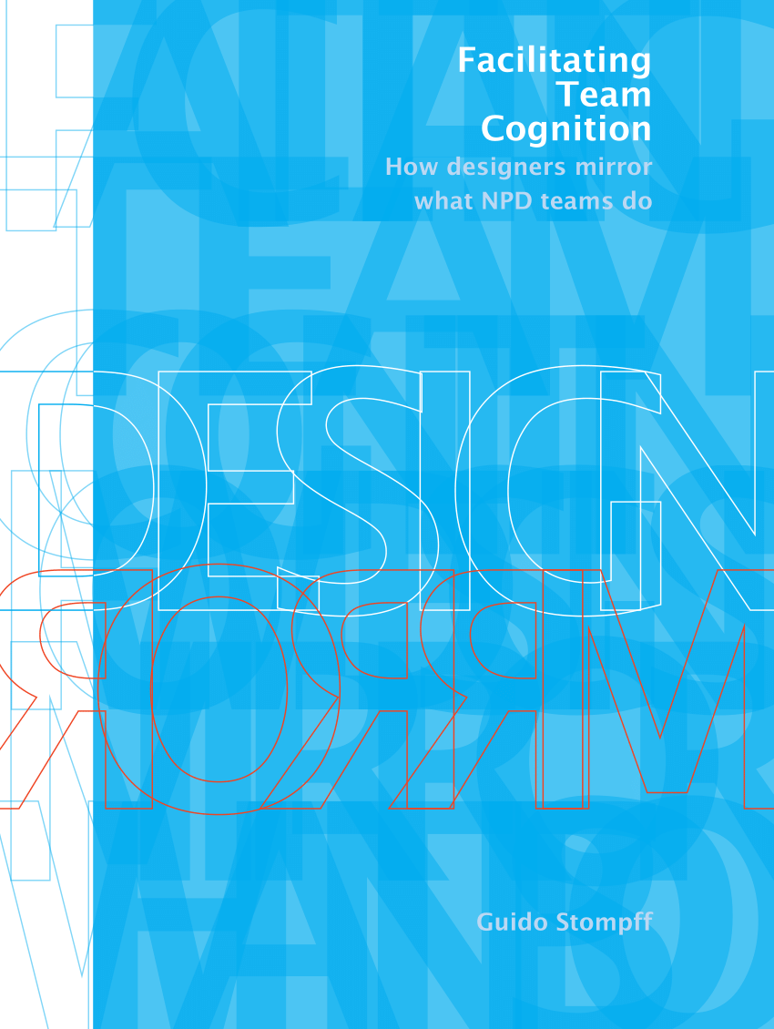 Facilitating Team Cognition: How designers mirror what NPD teams do (Paperback)