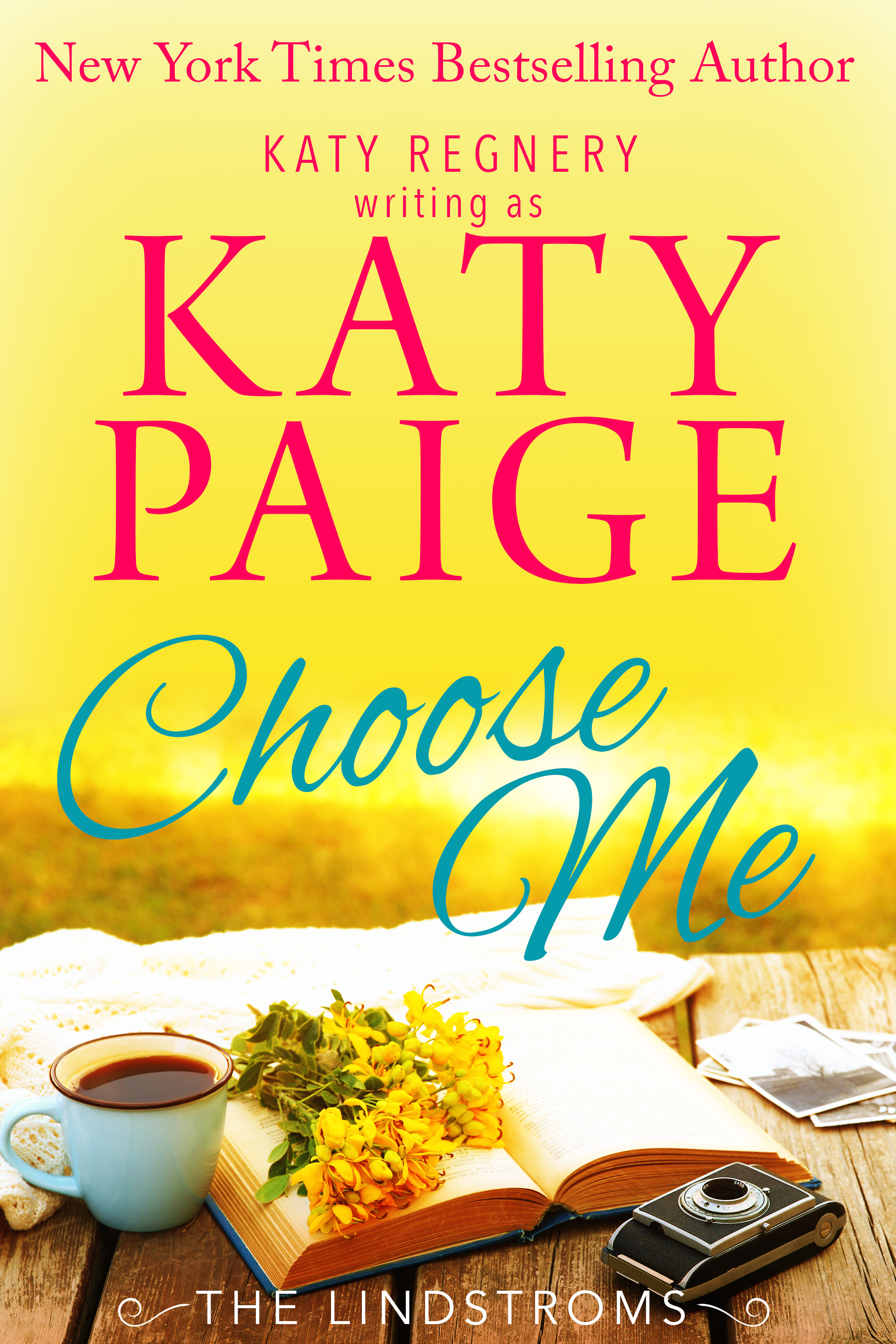 Choose Me (The Lindstroms #4)