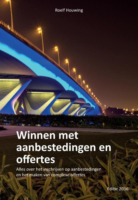 Winnen met aanbestedingen en offertes - Alles over het inschrijven op aanbestedingen en het maken van complexe offertes