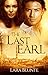 The Last Earl by Lara Blunte