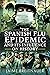 The Spanish Flu Epidemic an...