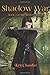 Shadow War