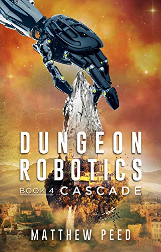 Cascade (Dungeon Robotics #4)