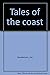 Tales of the coast