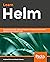 Learn Helm by Austin Dewey