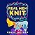 Real Men Knit (Real Men Knit, #1)