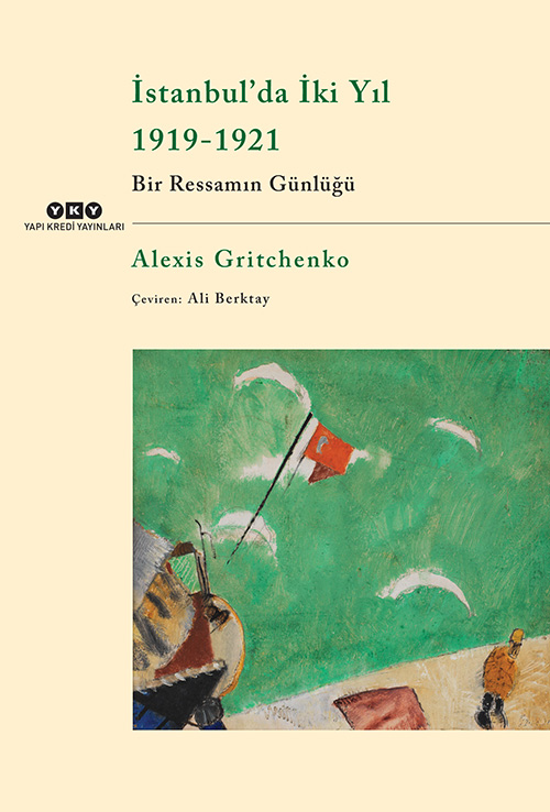 İstanbul’da İki Yıl (1919-1921): Bir Ressamın Günlüğü