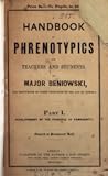 A Handbook of Phrenotypics for Teachers and Students, Part 1 by Major Bartłomiej Beniowski