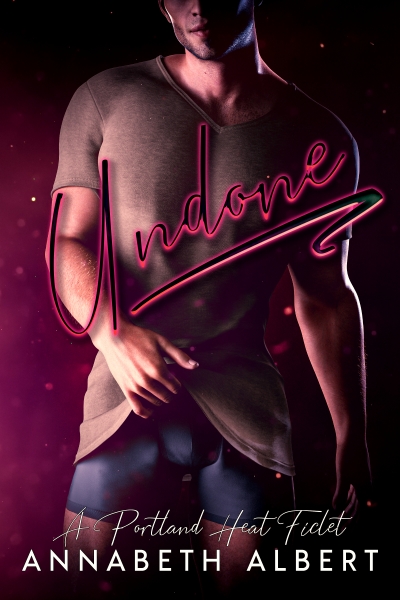 Undone (Portland Heat #6.5)