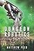 Escalation (Dungeon Robotics #3)