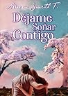 Déjame soñar contigo by Arianna Saurith F.