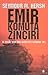 Emir Komuta Zinciri: 11 Eylül'den Ebu Gureyb'e Uzanan Yol